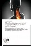 Modélisation du mouvement intersegmentaire in-vivo du rachis cervical