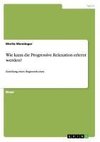 Wie kann die Progressive Relaxation erlernt werden?