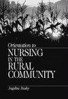 Bushy, A: Orientation to Nursing in the Rural Community