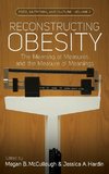 RECONSTRUCTING OBESITY