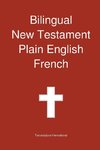 Bilingual New Testament, Plain English - French