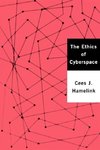 The Ethics of Cyberspace