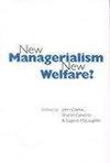 Clarke, J: New Managerialism, New Welfare?