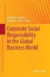 Corporate Social Responsibility in the Global Business World