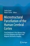 Microstructural Parcellation of the Human Cerebral Cortex