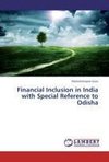 Financial Inclusion in India with Special Reference to Odisha