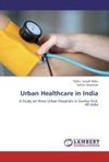 Urban Healthcare in India