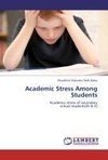 Academic Stress Among Students