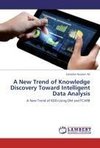 A New Trend of Knowledge Discovery Toward Intelligent Data Analysis