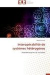 Interopérabilité de systèmes hétérogènes