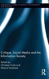 Critique, Social Media and the Information Society