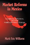 Market Reforms in Mexico