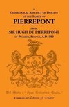 A Genealogical Abstract of Descent of the Family of Pierrepont