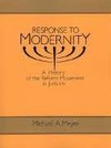 Meyer, M:  Response to Modernity