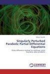 Singularly Perturbed Parabolic Partial Differential Equations