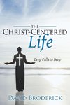 The Christ-Centered Life