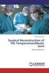 Surgical Reconstruction of The Temporomandibular Joint