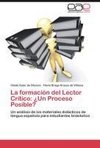 La formación del Lector Crítico: ¿Un Proceso Posible?