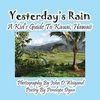 Yesterday's Rain --- A Kid's Guide to Kauai, Hawaii