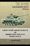 TM 9-755 76-mm Gun Motor Carriage M18 Hellcat and Armored Utility Vehicle M39