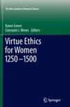 Virtue Ethics for Women 1250-1500