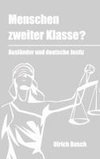 Menschen zweiter Klasse?