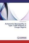 Autonomic Neuropathy in Type 2 DM Patients in Enugu Nigeria