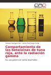 Comportamiento de las betalainas de tuna roja, ante la radiación gamma