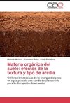 Materia orgánica del suelo: efectos de la textura y tipo de arcilla