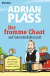 Der fromme Chaot auf Gemeindefreizeit