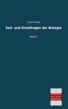 Zeit- und Streitfragen der Biologie