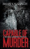 Capable of Murder (a Belinda Lawrence Mystery)