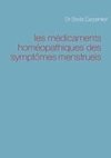 les médicaments homéopathiques des symptômes menstruels