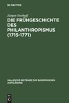 Die Frühgeschichte des Philanthropismus (1715-1771)