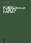 Stadtentwicklungen in West- und Osteuropa