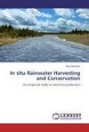 In situ Rainwater Harvesting and Conservation