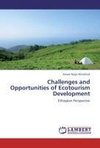 Challenges and Opportunities of Ecotourism Development