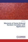 Moments of Some Ordered Random Variables with Application