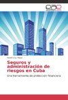 Seguros y administración de riesgos en Cuba