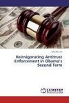 Reinvigorating Antitrust Enforcement in Obama's Second Term