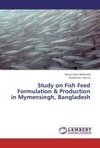 Study on Fish Feed Formulation & Production in Mymensingh, Bangladesh