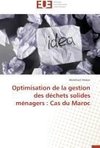 Optimisation de la gestion des déchets solides ménagers : Cas du Maroc