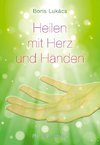 Heilen mit Herz und Händen