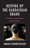 Keeping Up the Kardashian Brand