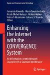 Enhancing the Internet with the CONVERGENCE System