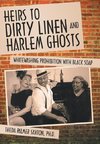 Heirs to Dirty Linen and Harlem Ghosts