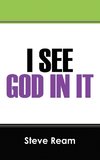 I See God in It