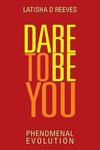 Dare to Be You