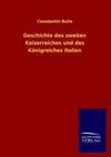 Geschichte des zweiten Kaiserreiches und des Königreiches Italien