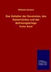 Das Zeitalter der Revolution, des Kaiserreiches und der Befreiungskriege